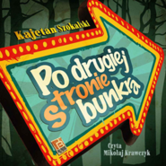 Po drugiej stronie bunkra