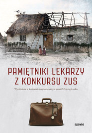 Pamiętniki lekarzy z konkursu ZUS