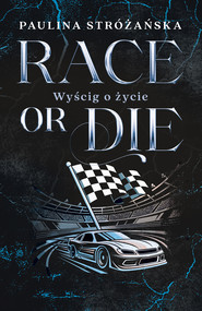 Race or Die. Wyścig o życie