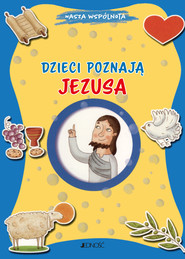 Dzieci poznają Jezusa. Nasza wspólnota
