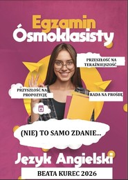 (Nie) to samo zdanie. Język angielski. Egzamin ósmoklasisty.