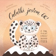 Calutki jestem OK! O tym, co się liczy, oprócz mocnych stron
