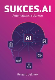 SUKCES.AI Automatyzacja biznesu