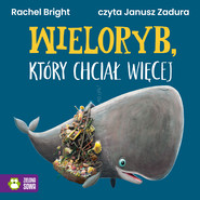 Wieloryb, który chciał więcej