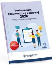 Vademecum dokumentacji kadrowej 2026. Część 2