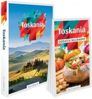 Toskania. Przewodnik z dodatkiem kulinarnym