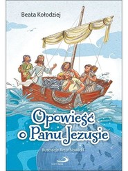 Opowieść o Panu Jezusie