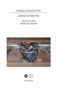 Wraz z Innymi. Artystyczne praktyki troski