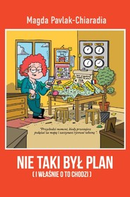 Nie taki był plan. I właśnie o to chodzi