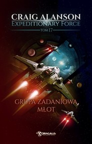 Expeditionary Force. Tom 17. Grupa Zadaniowa Młot