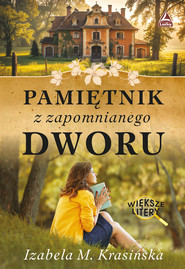 Pamiętnik z zapomnianego dworu Większe litery
