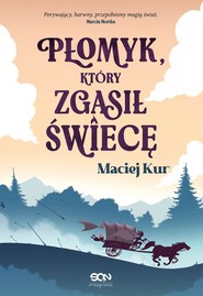 Płomyk, który zgasił świecę
