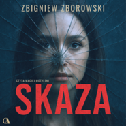 Skaza. Bartosz Konecki. Tom 1