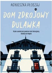 Dom zdrojowy Dulawka
