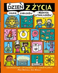Dzień z życia mumii, zarazków i różnych wynalazków
