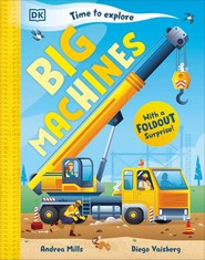 Time to Explore Big Machines. With a Foldout Surprise!
