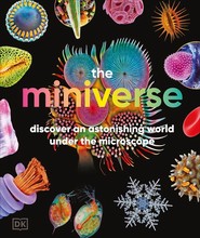 Miniverse. A Microscopic Journey Into Hidden Worlds