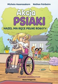 Akcja PSIAKI 4. Hazel ma ręce pełne roboty
