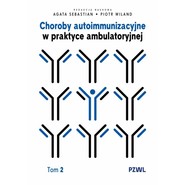 Choroby autoimmunizacyjne w praktyce ambulatoryjnej. Tom 2