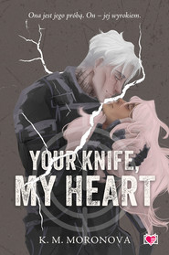 Your Knife, My Heart