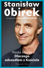 Wąska ścieżka. Dlaczego odszedłem z Kościoła