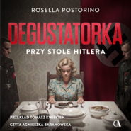 Degustatorka. Przy stole Hitlera