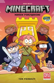 Minecraft. Wbrew porządkowi. Tom 1