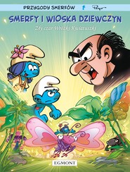 Smerfy i wioska dziewczyn. Tom 8. Zły czar Wróżki Kwiatuszki