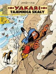 Yakari. Tom 25. Tajemnica skały