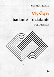Myśląc: badanie – działanie