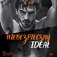 Niebezpieczny ideał. Mroczne kłamstwa. Tom 1