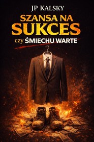 Szansa na sukces czy Śmiechu warte