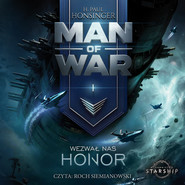Man of War. Tom 1. Wezwał nas honor