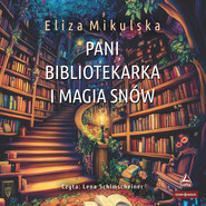 Pani bibliotekarka i magia snów
