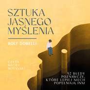 Sztuka jasnego myślenia