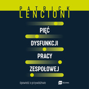 Pięć dysfunkcji pracy zespołowej