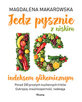 Jedz pysznie z niskim indeksem glikemicznym wyd. 3