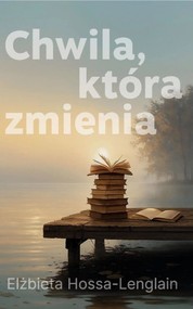 Chwila, która zmienia