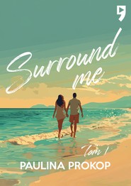 Surround me. Tom 1