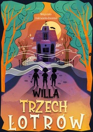 Willa trzech łotrów