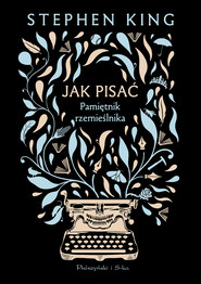 Jak pisać. Pamiętnik rzemieślnika