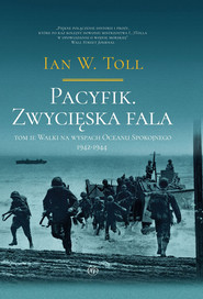 Pacyfik. Zwycięska fala. Walki na wyspach Oceanu Spokojnego 1942-1944