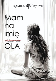Mam na imię OLA (barwione brzegi)