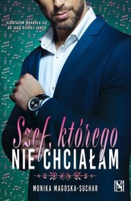 Szef, którego nie chciałam