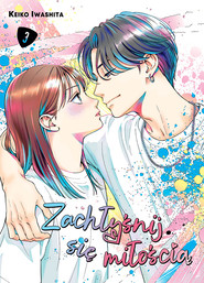 Zachłyśnij się miłością. Tom 3