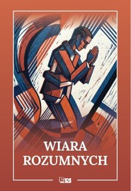 Wiara rozumnych (Antologia)