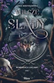 Wilcze ślady. W mrokach Luizjany. Tom 1