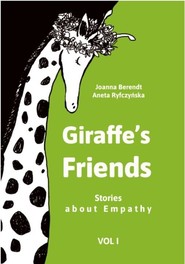 Giraffe’s Friends. Stories about Empathy vol 1