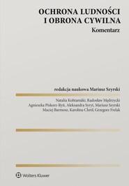 Ochrona ludności i obrona cywilna. Komentarz