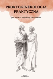 Proktoginekologia praktyczna